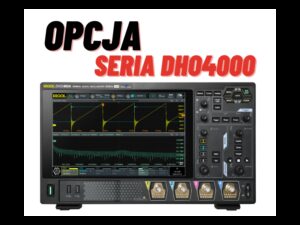 Rigol OPCJA DHO4000-FLEXA do Oscyloskopów z Serii DHO4000